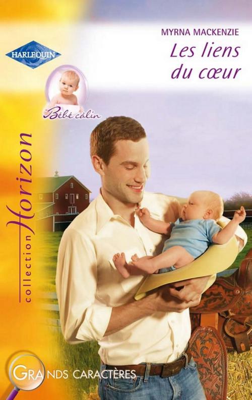 Cover of the book Les liens du coeur (Harlequin Horizon) by Myrna Mackenzie, Harlequin