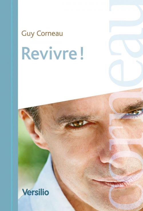 Cover of the book Revivre! by Guy Corneau, Versilio