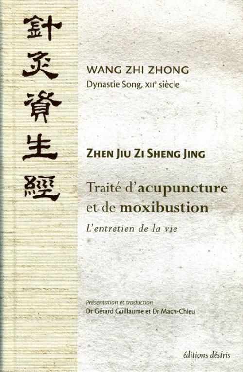 Cover of the book Traité d'acupuncture et de moxibustion by Wang Zhi Zhong, Adverbum