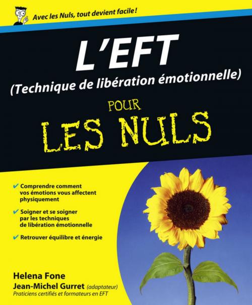 Cover of the book L'EFT (Techniques de libération émotionnelle) Pour les Nuls by Jean-Michel GURRET, Helena FONE, edi8