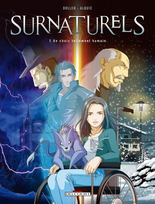 Cover of the book Surnaturels T01 by Jérôme Alquié, Arnaud Dollen, Delcourt