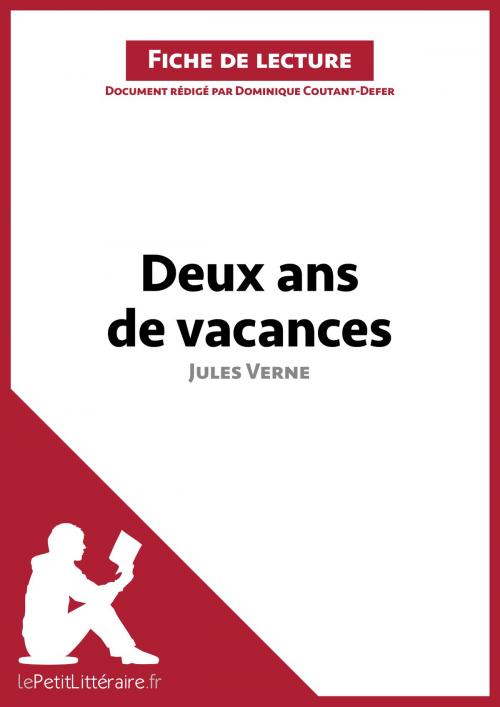 Cover of the book Deux ans de vacances de Jules Verne (Fiche de lecture) by Dominique Coutant-Defer, lePetitLittéraire.fr, lePetitLitteraire.fr