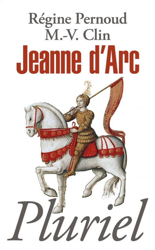 Cover of the book Jeanne d'Arc by Régine Pernoud, Marie-Véronique Clin, Fayard/Pluriel