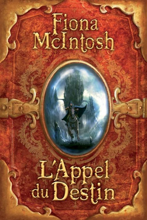 Cover of the book L'Appel du destin by Fiona Mcintosh, Castelmore