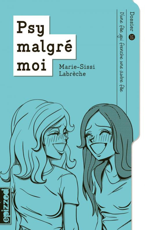 Cover of the book D’une fille qui frenche une autre fille by Marie-Sissi Labrèche, La courte échelle