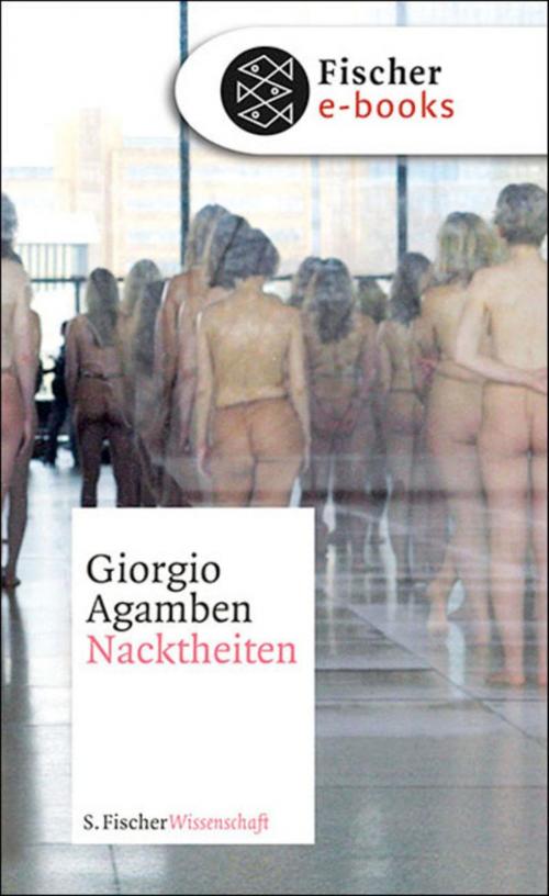 Cover of the book Nacktheiten by Giorgio Agamben, FISCHER E-Books