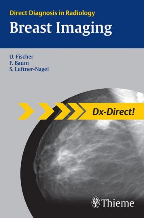 Cover of the book Breast Imaging by Uwe Fischer, Friedemann Baum, Thieme