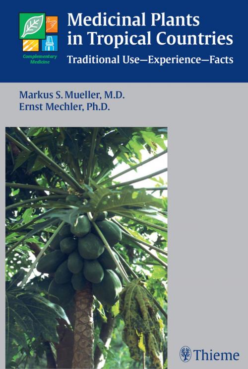 Cover of the book Medicinal Plants in Tropical Countries by Ernst Mechler, Markus S. Mueller, Thieme