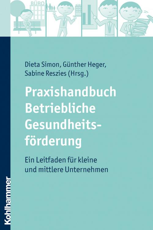 Cover of the book Praxishandbuch Betriebliche Gesundheitsförderung by , Kohlhammer Verlag