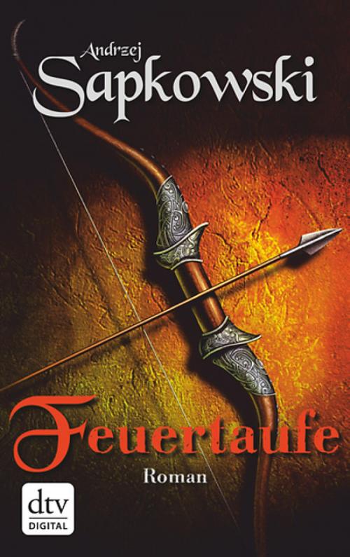 Cover of the book Feuertaufe by Andrzej Sapkowski, dtv