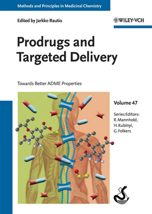 Cover of the book Prodrugs and Targeted Delivery by Raimund Mannhold, Hugo Kubinyi, Gerd Folkers, Wiley