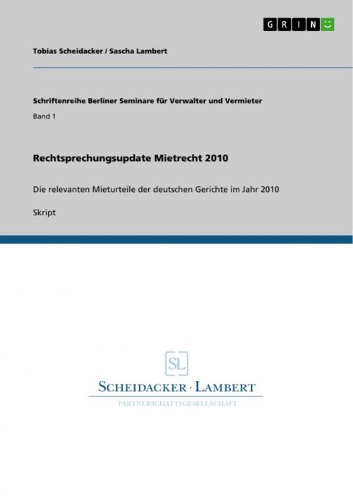 Cover of the book Rechtsprechungsupdate Mietrecht 2010 by Tobias Scheidacker, Sascha Lambert, GRIN Verlag