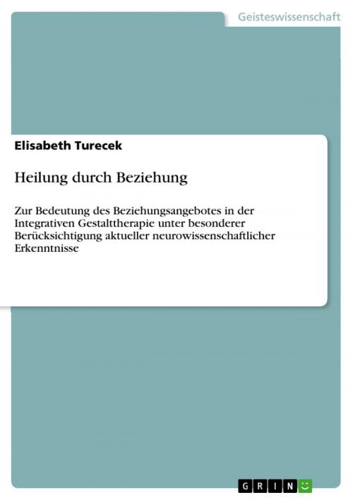 Cover of the book Heilung durch Beziehung by Elisabeth Turecek, GRIN Verlag