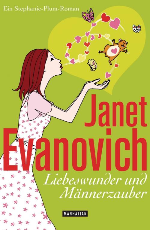 Cover of the book Liebeswunder und Männerzauber by Janet Evanovich, Manhattan