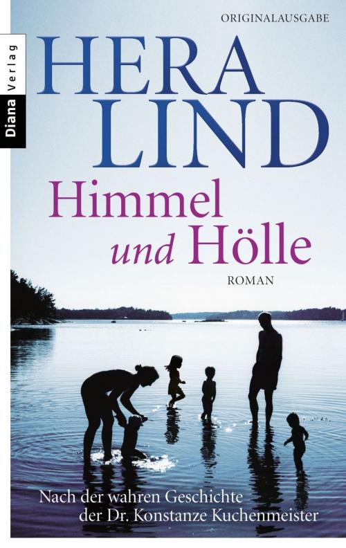 Cover of the book Himmel und Hölle by Hera Lind, E-Books der Verlagsgruppe Random House GmbH