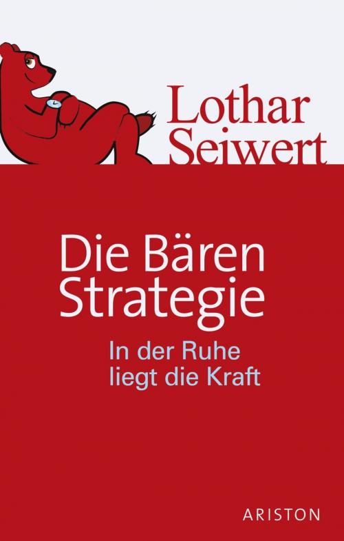 Cover of the book Die Bären-Strategie by Lothar Seiwert, Ariston