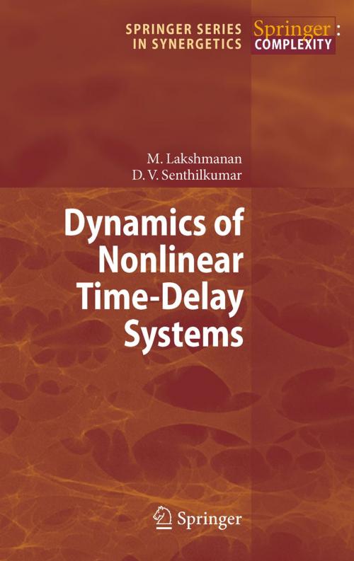 Cover of the book Dynamics of Nonlinear Time-Delay Systems by Muthusamy Lakshmanan, Dharmapuri Vijayan Senthilkumar, Springer Berlin Heidelberg