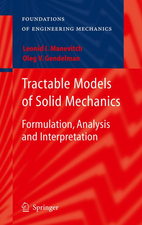 Cover of the book Tractable Models of Solid Mechanics by Oleg V. Gendelman, Leonid I. Manevitch, Springer Berlin Heidelberg