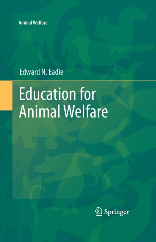 Cover of the book Education for Animal Welfare by Edward N. Eadie, Springer Berlin Heidelberg