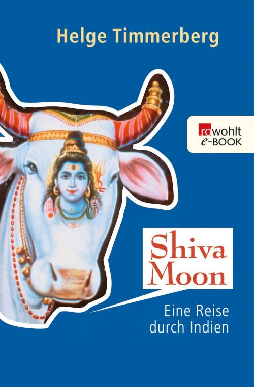 Cover of the book Shiva Moon by Helge Timmerberg, Rowohlt E-Book