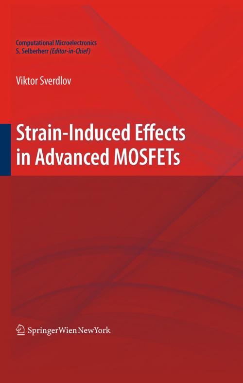 Cover of the book Strain-Induced Effects in Advanced MOSFETs by Viktor Sverdlov, Springer Vienna