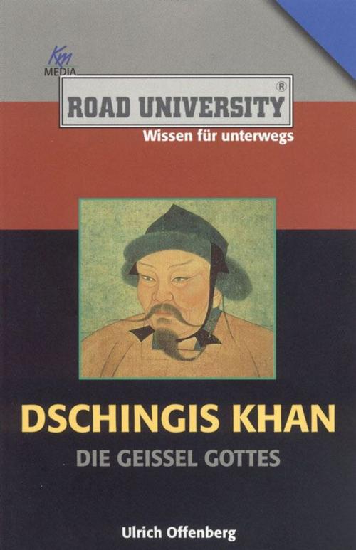 Cover of the book Dschingis Khan by Ulrich Offenberg, Komplett Media GmbH