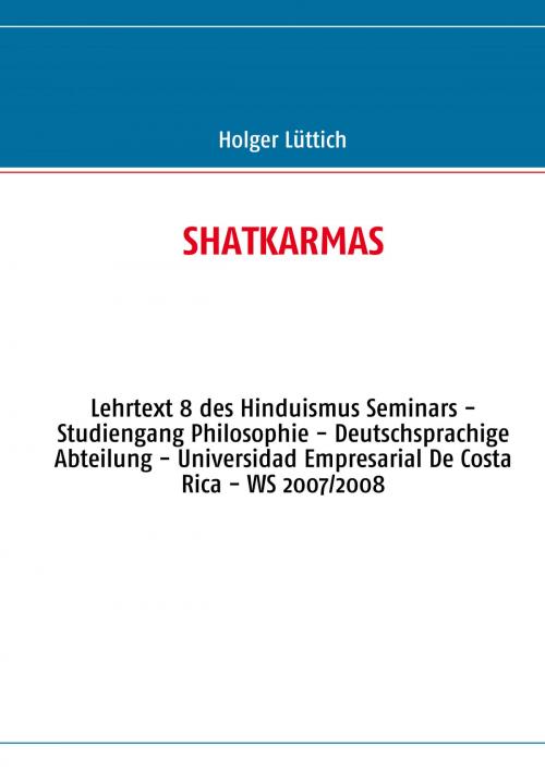 Cover of the book SHATKARMAS by Holger Lüttich, Books on Demand