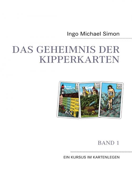 Cover of the book Das Geheimnis der Kipperkarten by I. M. Simon, Books on Demand