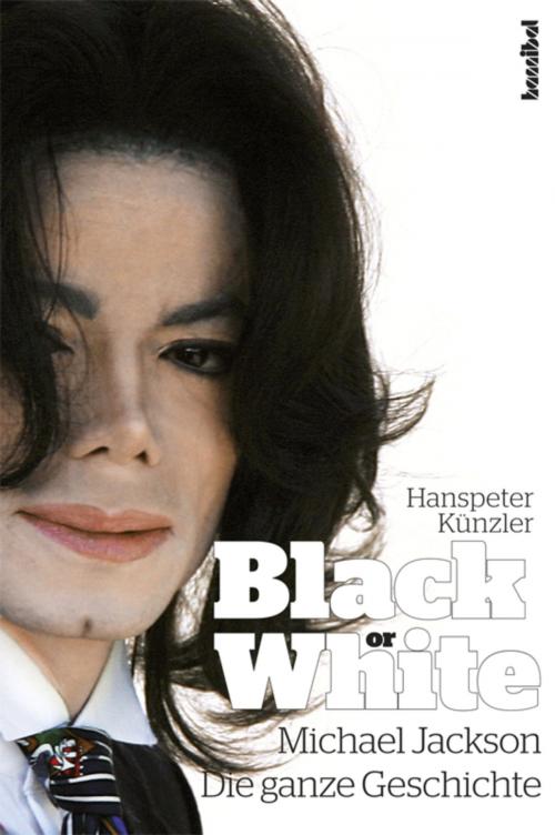 Cover of the book Black or White by Hanspeter Künzler, Hannibal Verlag