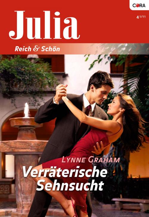 Cover of the book Verräterische Sehnsucht by LYNNE GRAHAM, CORA Verlag
