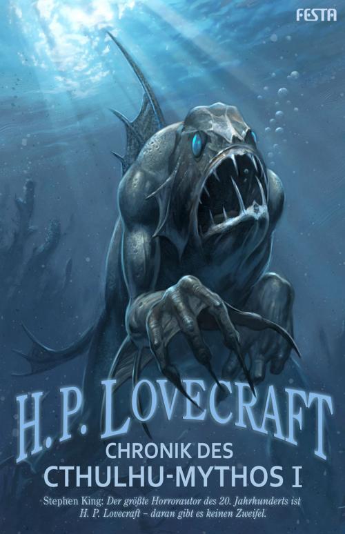 Cover of the book Chronik des Cthulhu-Mythos I by H. P. Lovecraft, Festa Verlag