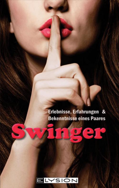 Cover of the book Swinger by Anonym, Elysion Books