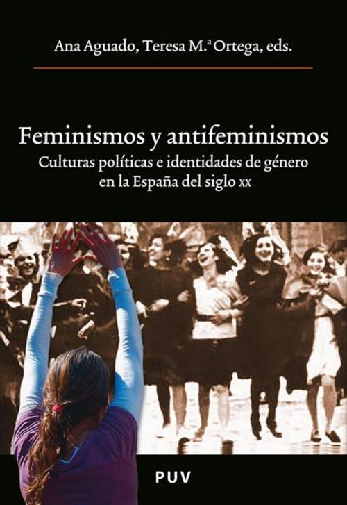 Cover of the book Feminismos y antifeminismos by Ana Aguado Higón, U. Valencia