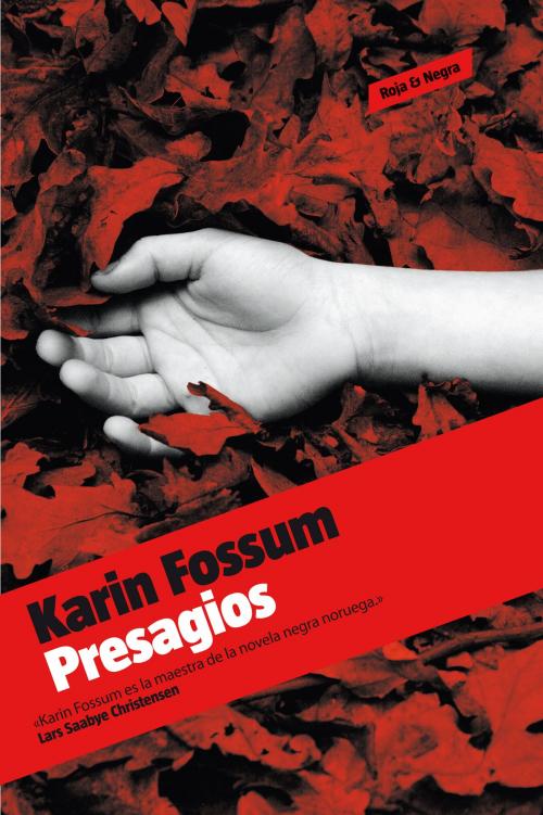 Cover of the book Presagios (Inspector Sejer 10) by Karin Fossum, Penguin Random House Grupo Editorial España