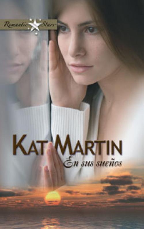 Cover of the book En sus sueños by Kat Martin, Harlequin, una división de HarperCollins Ibérica, S.A.