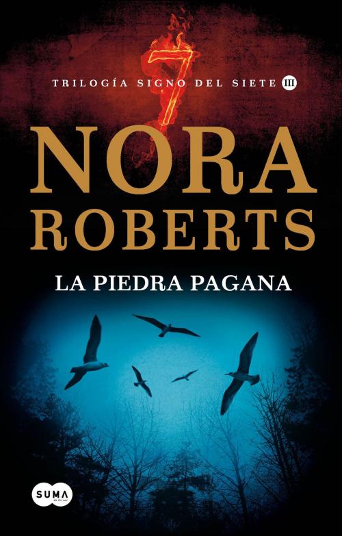 Cover of the book La piedra pagana (Trilogía Signo del Siete 3) by Nora Roberts, Penguin Random House Grupo Editorial España