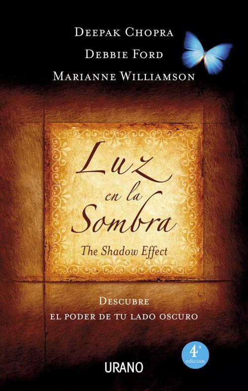 Cover of the book Luz en la sombra by Deepak Chopra, Marianne Williamson, Debbie Ford, Urano