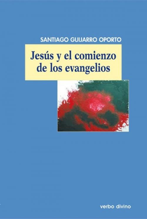 Cover of the book Jesús y el comienzo de los evangelios by Santiago Guijarro Oporto, Verbo Divino