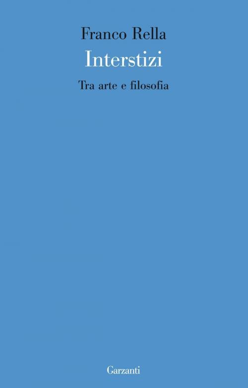 Cover of the book Interstizi by Franco Rella, Garzanti