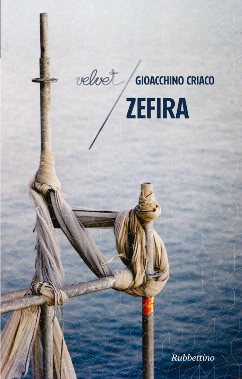 Cover of the book Zefira by Gioacchino Criaco, Rubbettino Editore