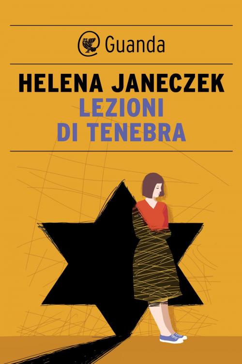 Cover of the book Lezioni di tenebra by Helena Janeczek, Guanda