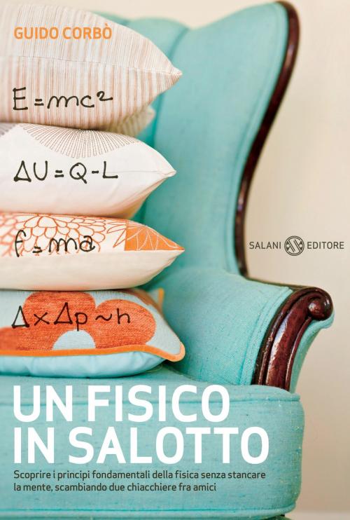 Cover of the book Un fisico in salotto by Guido Corbò, Salani Editore