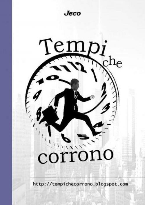 Cover of the book Tempi che corrono by Jeco, Jeco