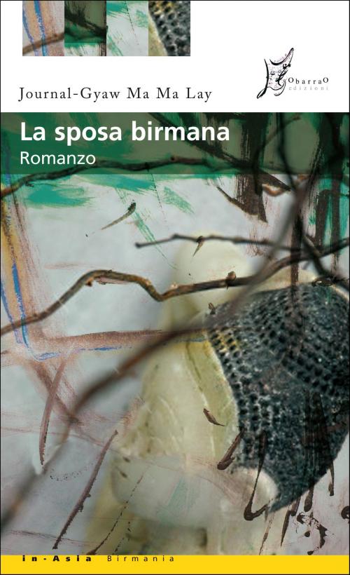 Cover of the book La sposa birmana by Journal-Gyaw Ma Ma Lay, O barra O
