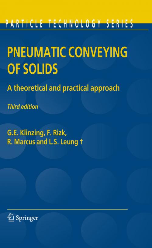 Cover of the book Pneumatic Conveying of Solids by G.E. Klinzing, F. Rizk, R. Marcus, L.S. Leung, Springer Netherlands