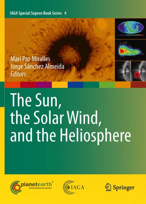 Cover of the book The Sun, the Solar Wind, and the Heliosphere by , Springer Netherlands