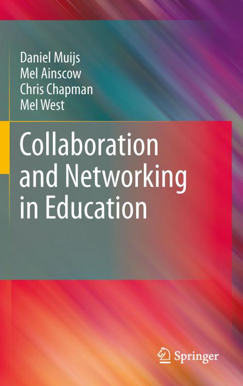 Cover of the book Collaboration and Networking in Education by Daniel Muijs, Mel Ainscow, Chris Chapman, Mel West, Springer Netherlands