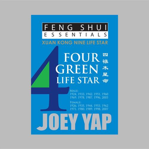 Cover of the book Feng Shui Essentials - 4 Green Life Star by Yap Joey, Joey Yap Research Group Sdn Bhd