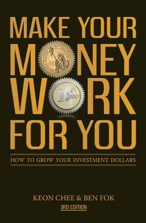 Cover of the book Make Your Money Work For You (3rd Edn) by Keon Chee, Ben Fok, Marshall Cavendish International