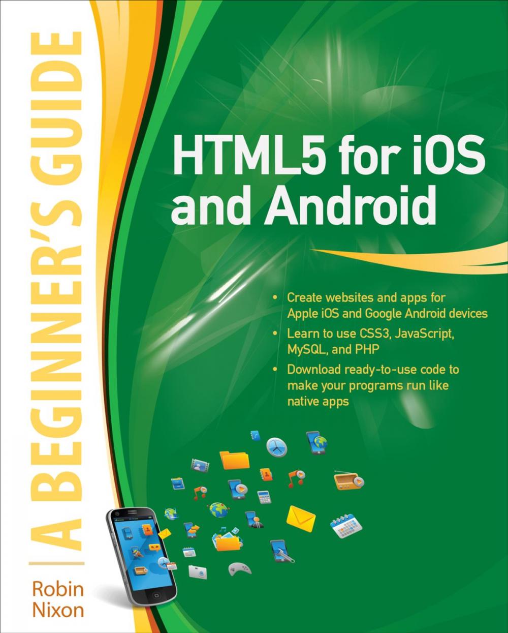 Big bigCover of HTML5 for iOS and Android: A Beginner's Guide